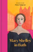 Book cover of Mary Shelley in Bath