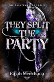 Book cover of They Split the Party