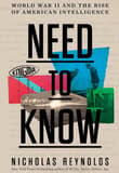 Book cover of Need to Know: World War II and the Rise of American Intelligence