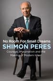 Book cover of No Room for Small Dreams: Courage, Imagination, and the Making of Modern Israel