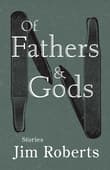 Book cover of Of Fathers & Gods