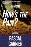 Book cover of How's the Pain?