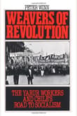 Book cover of Weavers of Revolution: The Yarur Workers and Chile's Road to Socialism
