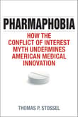 Book cover of Pharmaphobia: How the Conflict of Interest Myth Undermines American Medical Innovation