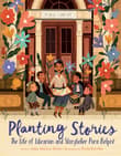 Book cover of Planting Stories: The Life of Librarian and Storyteller Pura Belpré