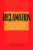 Book cover of Reclamation: A Cultural Policy for Arab-Israeli Partnership