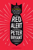 Book cover of Red Alert: The Novel that Inspired Dr. Strangelove, or, How I Learned to Stop Worrying and Love the Bomb