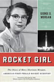 Book cover of Rocket Girl: The Story of Mary Sherman Morgan, America's First Female Rocket Scientist