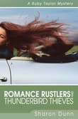 Book cover of Romance Rustlers and Thunderbird Thieves
