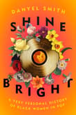 Book cover of Shine Bright: A Very Personal History of Black Women in Pop