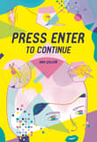 Book cover of Press Enter to Continue