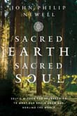 Book cover of Sacred Earth, Sacred Soul: Celtic Wisdom for Reawakening to What Our Souls Know and Healing the World
