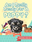 Book cover of Am I Really Ready for A Puppy?