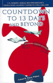 Book cover of Countdown to 13 Days and Beyond: U.S. Marine Aerial Reconnaissance Operations Against Castor’s Cuba 1960-1990