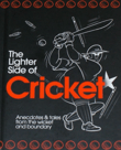 Book cover of The Lighter Side of Cricket