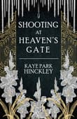 Book cover of Shooting at Heaven's Gate