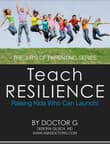 Book cover of Teach Resilience: Raising Kids Who Can Launch