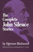 Book cover of The Complete John Silence Stories