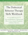Book cover of The Dialectical Behavior Therapy Skills Workbook: Practical DBT Exercises for Learning Mindfulness, Interpersonal Effectiveness, Emotion Regulation, and Distress Tolerance