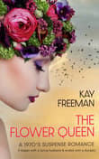 Book cover of The Flower Queen: A 1970's Suspense Romance