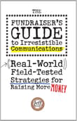 Book cover of The Fundraiser's Guide to Irresistible Communications