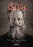 Book cover of The Great Alone: Walking the Pacific Crest Trail