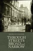 Book cover of Through the Streets Broad and Narrow