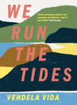 Book cover of We Run the Tides