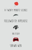 Book cover of A Twenty Minute Silence Followed by Applause