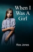 Book cover of When I Was a Girl