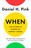 Book cover of When: The Scientific Secrets of Perfect Timing