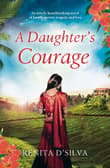 Book cover of A Daughter's Courage: An Utterly Heartbreaking Novel of Family Secrets, Tragedy and Love