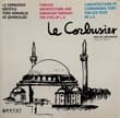 Book cover of Turkish Architecture and Urbanism through the eyes of Le Corbusier