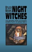 Book cover of Night Witches: The Amazing Story of Russia's Women Pilots in WWII