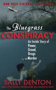 Book cover of The Bluegrass Conspiracy: An Inside Story of Power, Greed, Drugs & Murder