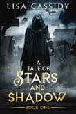 Book cover of A Tale of Stars and Shadow