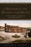 Book cover of A Monument to Dynasty and Death: The Story of Rome's Colosseum and the Emperors Who Built It