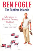 Book cover of The Teatime Islands: Adventures in Britain's Faraway Outposts