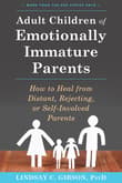 Book cover of Adult Children of Emotionally Immature Parents: How to Heal from Distant, Rejecting, or Self-Involved Parents