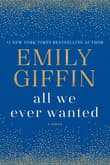 Book cover of All We Ever Wanted