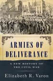 Book cover of Armies of Deliverance: A New History of the Civil War