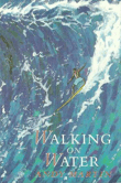 Book cover of Walking on Water