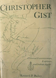 Book cover of Christopher Gist: Colonial frontiersman, explorer, and Indian agent