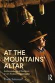 Book cover of At the Mountains' Altar: Anthropology of Religion in an Andean Community