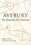Book cover of Avebury: Biography of a Landscape