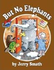 Book cover of But No Elephants