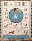 Book cover of Be a Scribe!: Working for a Better Life in Ancient Egypt