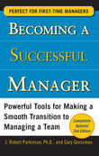 Book cover of Becoming a Successful Manager: Powerful Tools for Making a Smooth Transition to Managing a Team