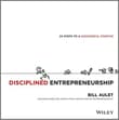 Book cover of Disciplined Entrepreneurship: 24 Steps to a Successful Startup