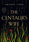 Book cover of The Centaur's Wife